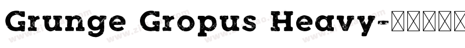 Grunge Gropus Heavy字体转换